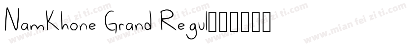 NamKhone Grand Regul字体转换